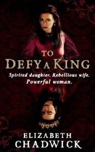 To Defy A King by Elizabeth Chadwick