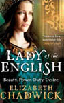 Lady of the English by Elizabeth Chadwick published by LittleBrown UK Paperback